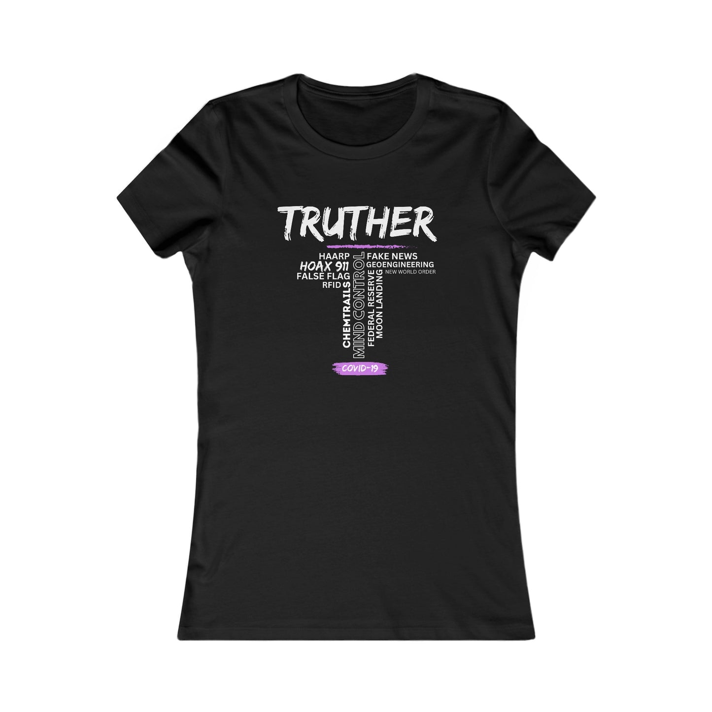 Truther - Women's Favorite Tee