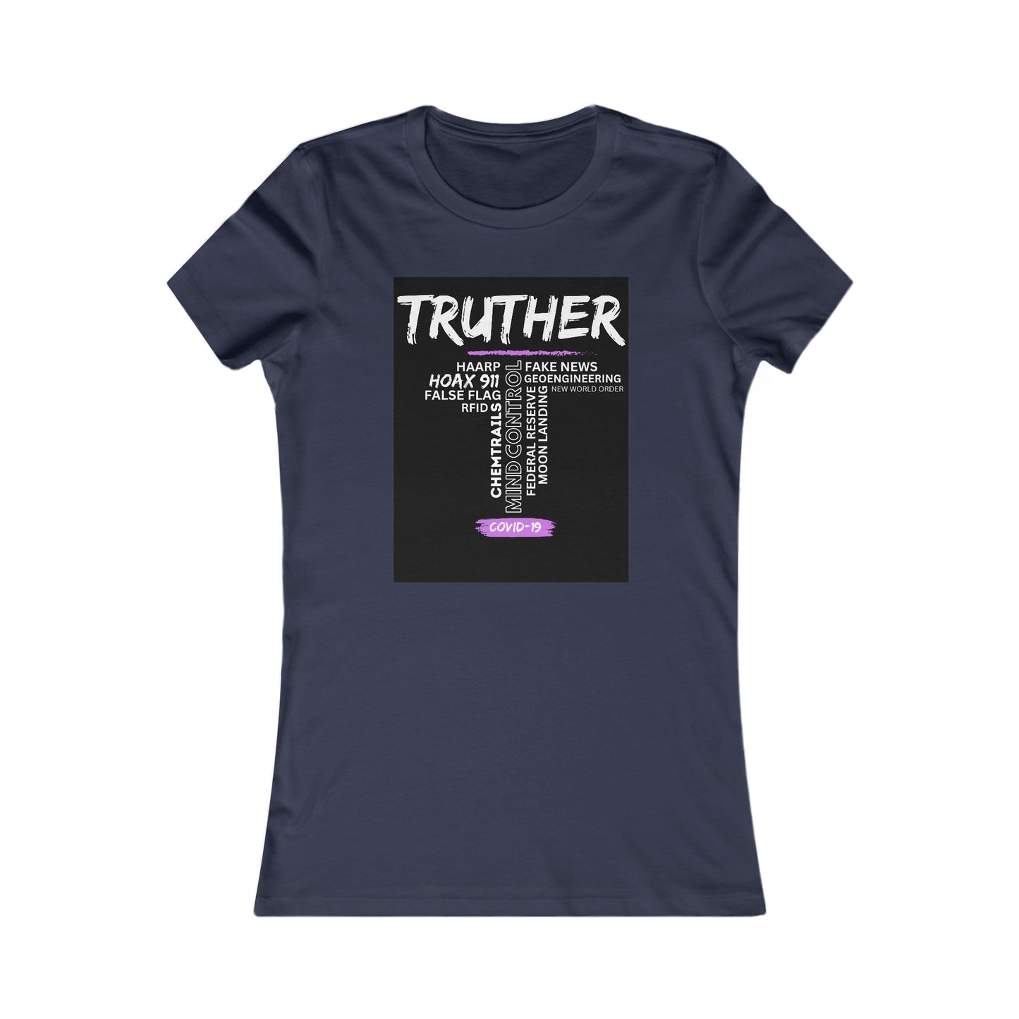 Truther - Women's Favorite Tee