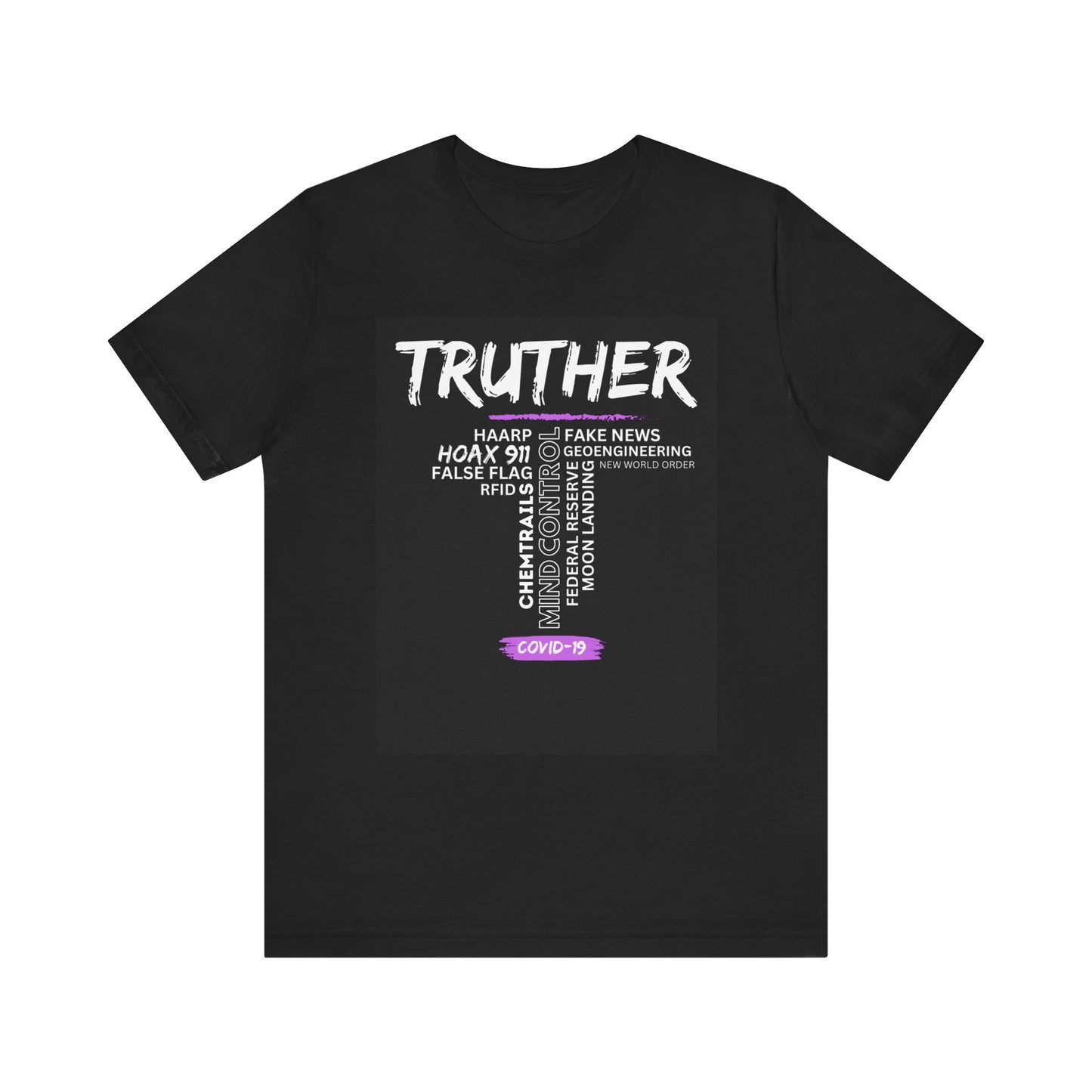 Truther - Unisex Jersey Short Sleeve Tee