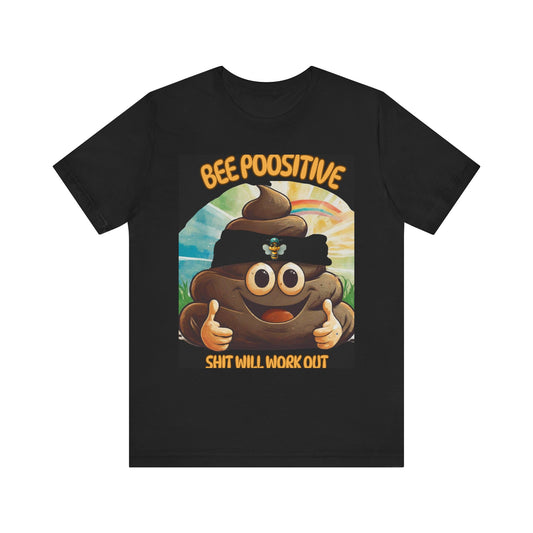 Bee Poositive - Unisex Jersey Short Sleeve Tee