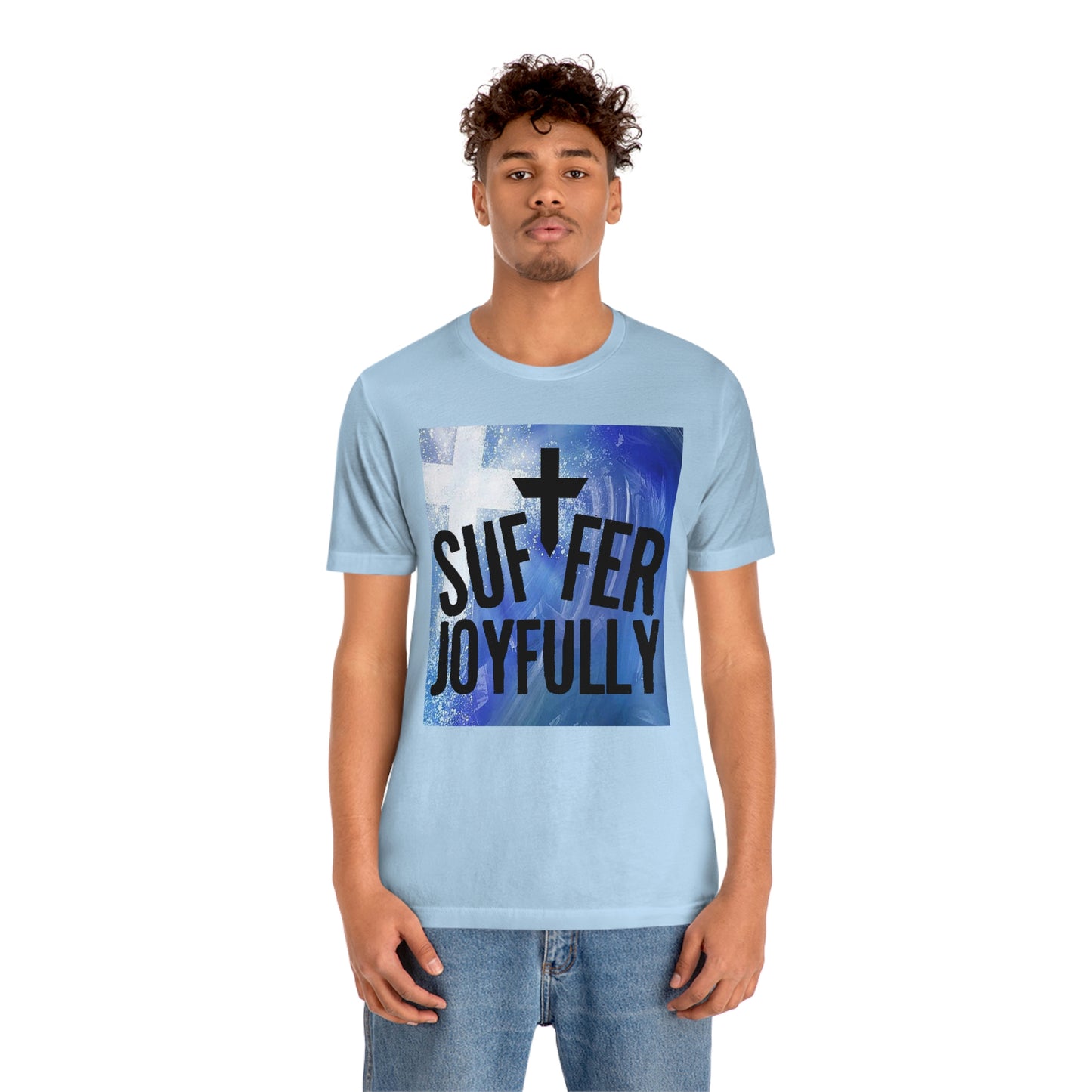 Suffer Joyfully w/background - Unisex Jersey Short Sleeve Tee