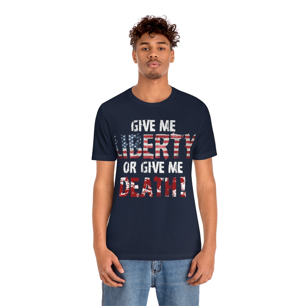 Give Me Liberty - Unisex Jersey Short Sleeve Tee