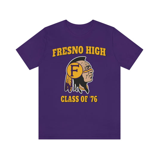 Class of 76 Fresno High - Unisex Jersey Short Sleeve Tee