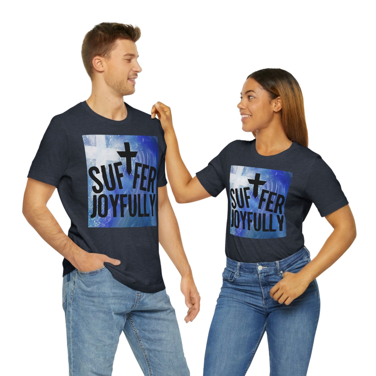 Suffer Joyfully w/background - Unisex Jersey Short Sleeve Tee