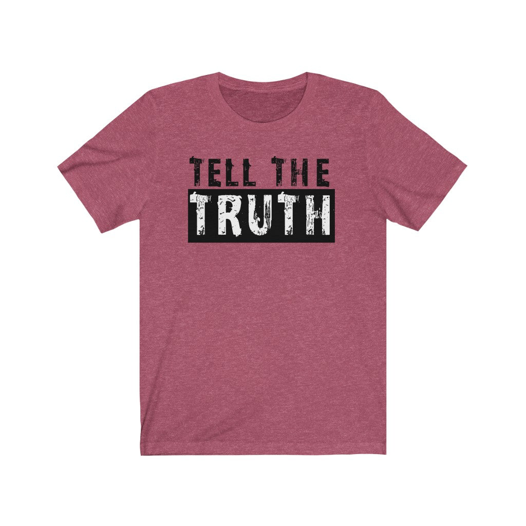 Tell The Truth Light - Unisex Jersey Short Sleeve Tee