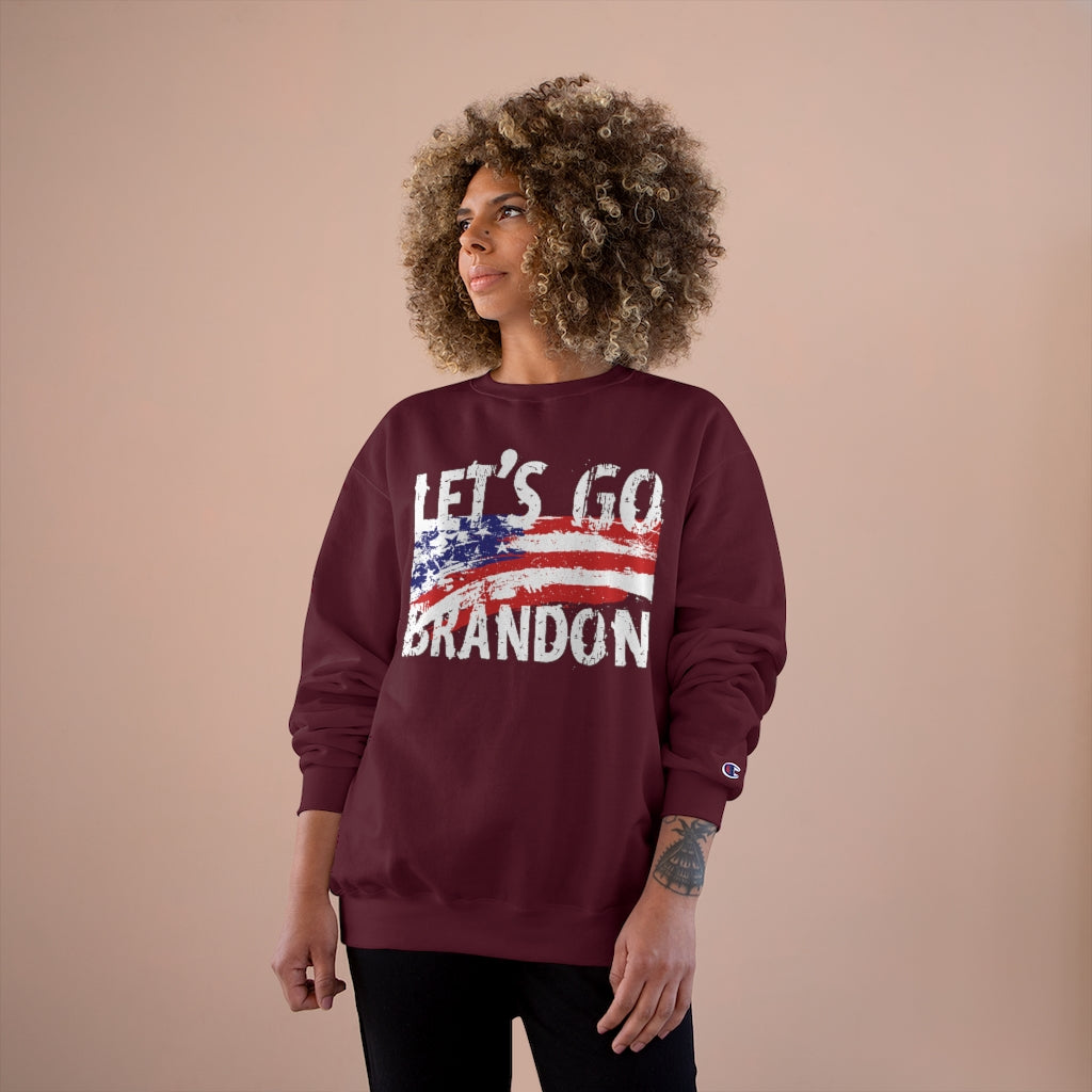 Let's Go Brandon - Champion Sweatshirt