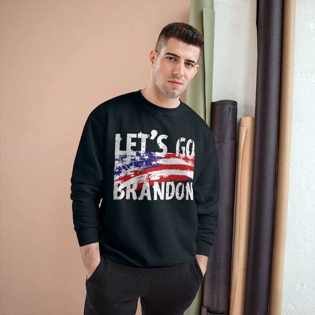 Let's Go Brandon - Champion Sweatshirt