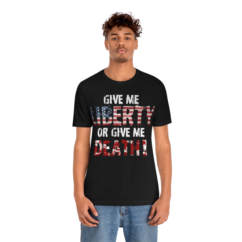 Give Me Liberty - Unisex Jersey Short Sleeve Tee