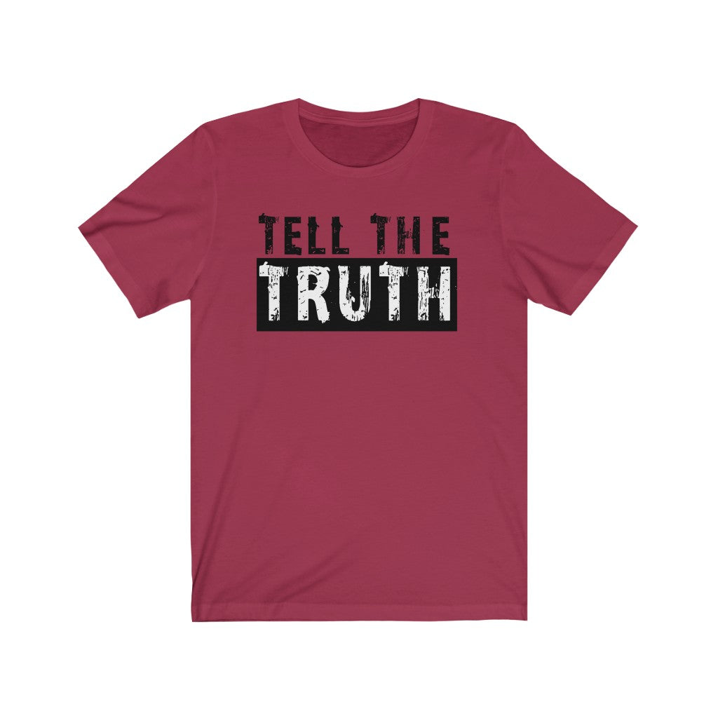 Tell The Truth Light - Unisex Jersey Short Sleeve Tee