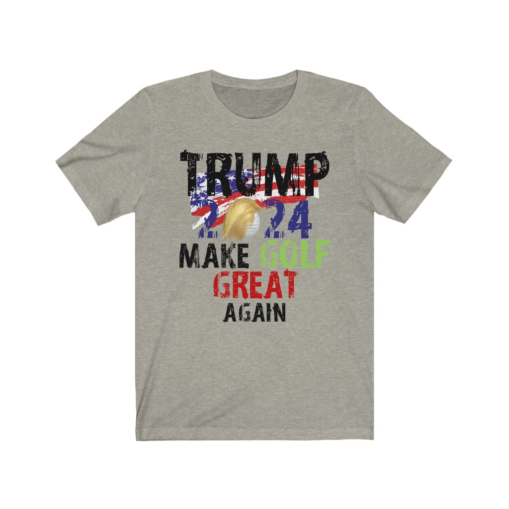 Trump Make Golf Great Again - Unisex Jersey Short Sleeve Tee