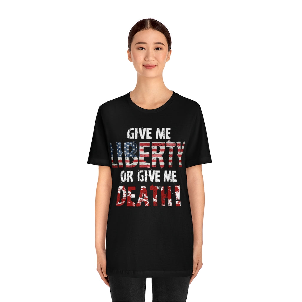 Give Me Liberty - Unisex Jersey Short Sleeve Tee