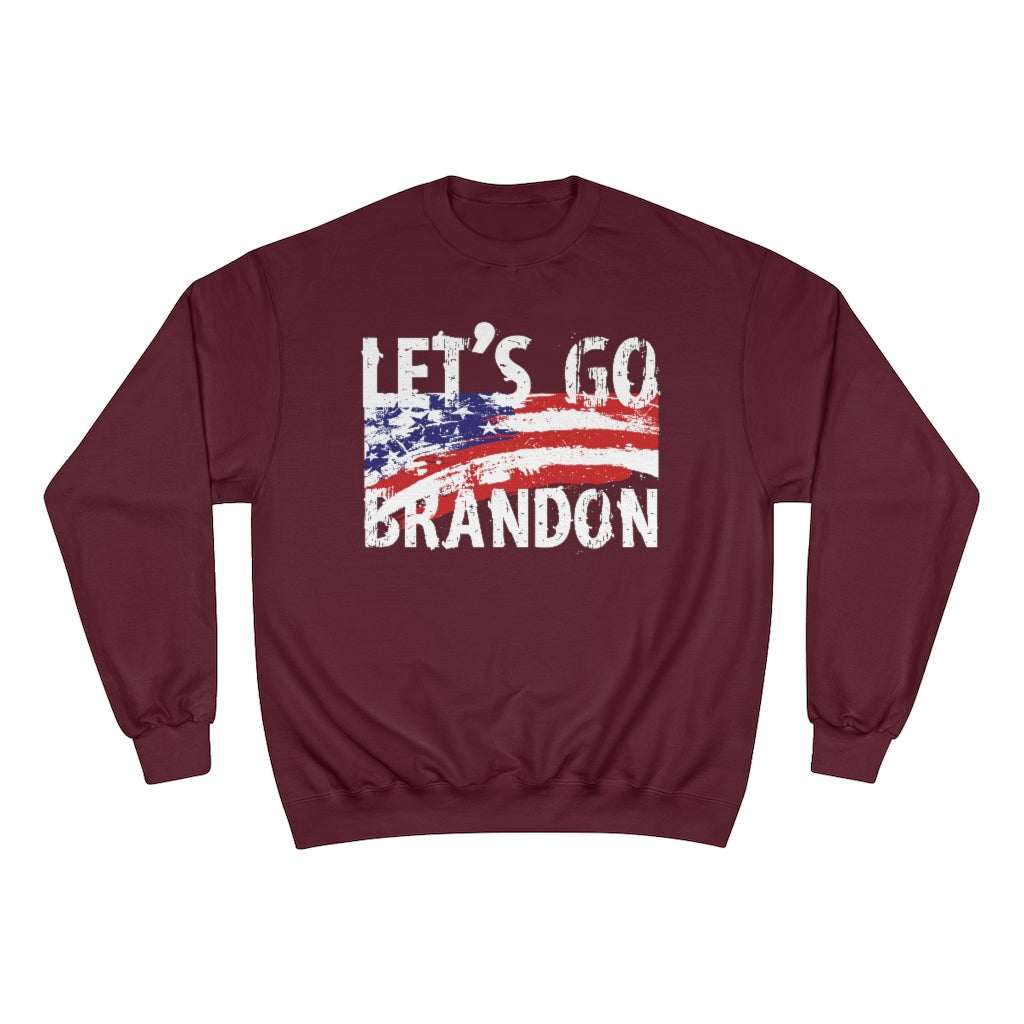 Let's Go Brandon - Champion Sweatshirt