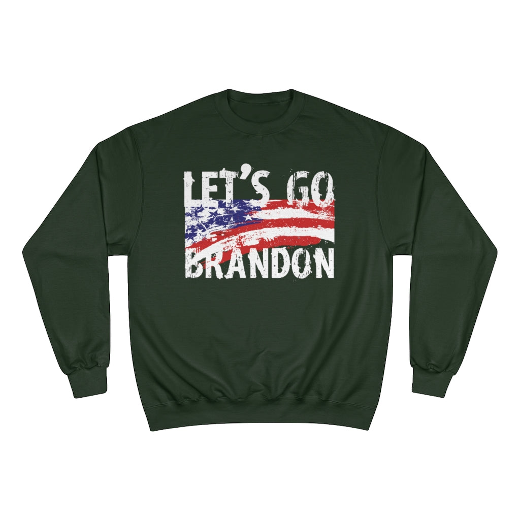 Let's Go Brandon - Champion Sweatshirt