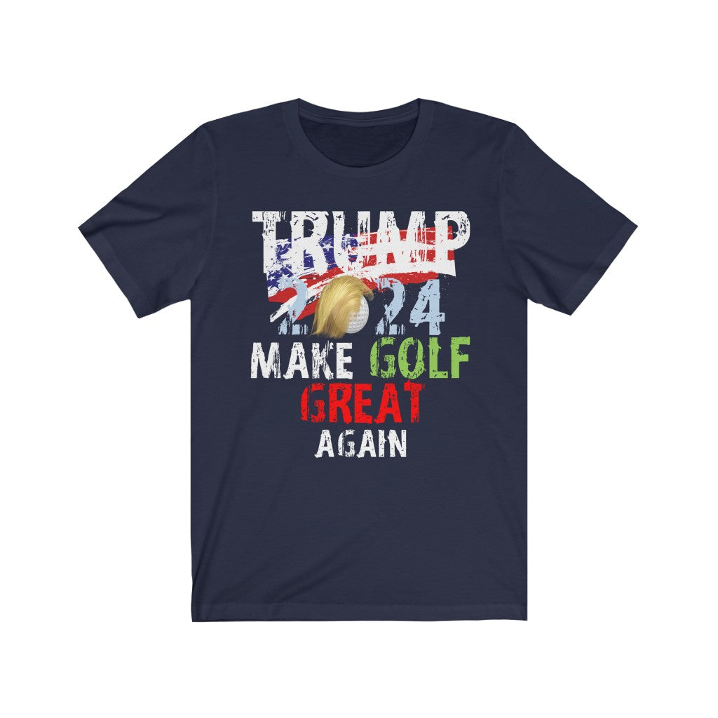 Trump Make Golf Great Again - Unisex Jersey Short Sleeve Tee